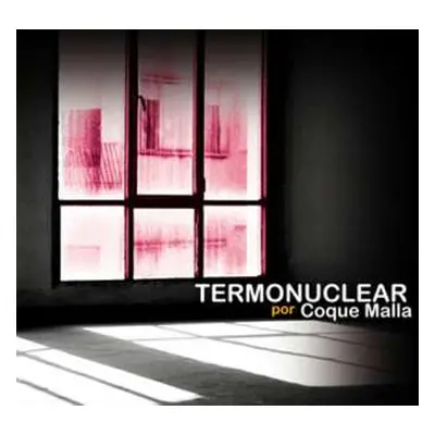 LP/CD Coque Malla: Termonuclear