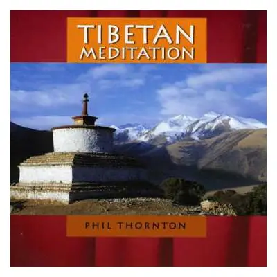 CD Phil Thornton: Tibetan Meditation