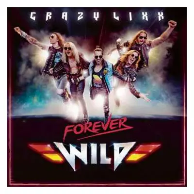 CD Crazy Lixx: Forever Wild