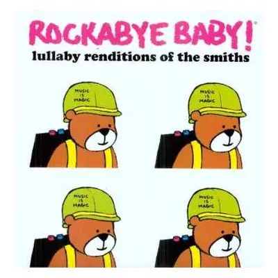 LP Steven Charles Boone: Rockabye Baby! Lullaby Renditions Of The Smiths CLR