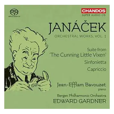 SACD Edward Gardner: Orchestral Works, Vol. 1 Suite From 'The Cunning Little Vixen', Sinfonietta