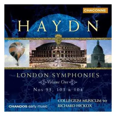 CD Joseph Haydn: London Symphonies (Volume One: Nos 95, 103 & 104)