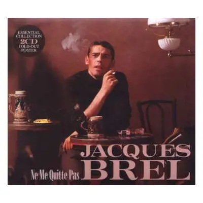 2CD Jacques Brel: Ne Me Quitte Pas