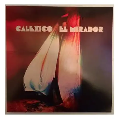 LP Calexico: El Mirador