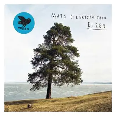 CD Mats Eilertsen Trio: Elegy