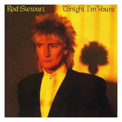 CD Rod Stewart: Tonight I'm Yours