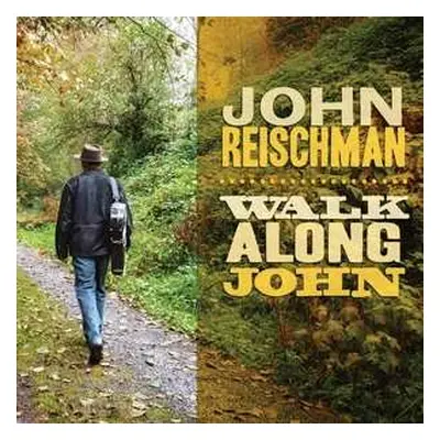 CD John Reischman: Walk along John