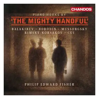 CD Modest Mussorgsky: Philip Edward Fisher - The Mighty Handful