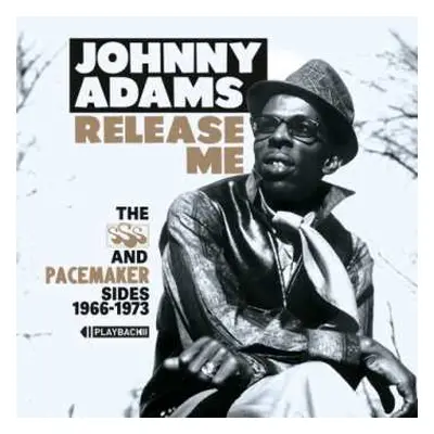 CD Johnny Adams: Release Me: The SSS And Pacemaker Sides 1966-1973