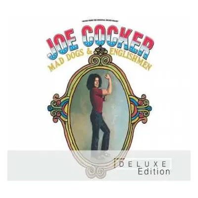 2CD Joe Cocker: Mad Dogs & Englishmen DLX