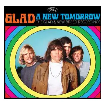 CD Glad: Glad: A New Tomorrow The Glad & New Breed Recordings