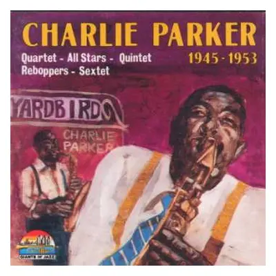 CD Charlie Parker: 1945 - 1953