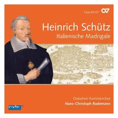 CD Heinrich Schütz: Italienische Madrigale