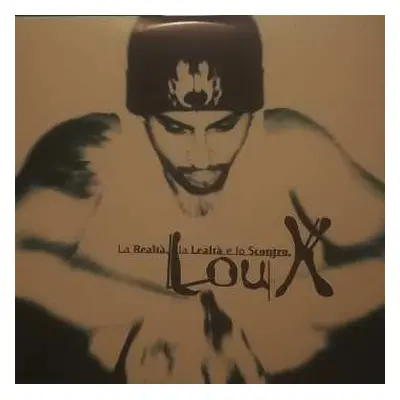 2LP Lou X: La Realtà, La Lealtà E Lo Scontro CLR