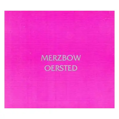 LP Merzbow: Oersted