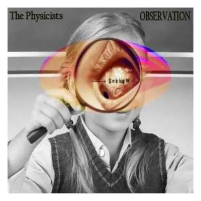 CD The Physicists: Observation