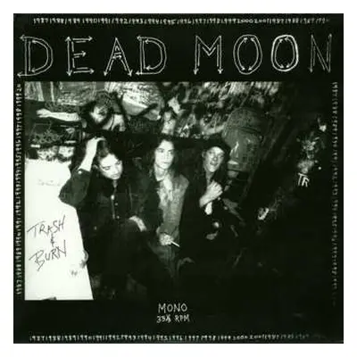 LP Dead Moon: Trash & Burn