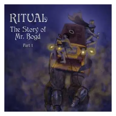 CD Ritual: The Story Of Mr. Bogd