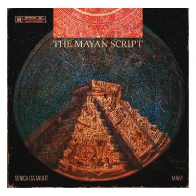 LP Senica Da Misfit: The Mayan Script