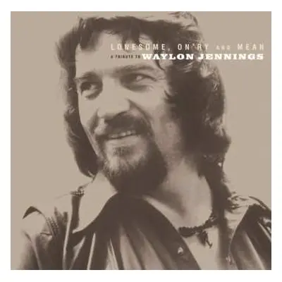 2LP Various: Lonesome, On'ry And Mean (A Tribute To Waylon Jennings)