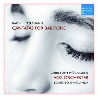 CD Johann Sebastian Bach: Cantatas For Baritone