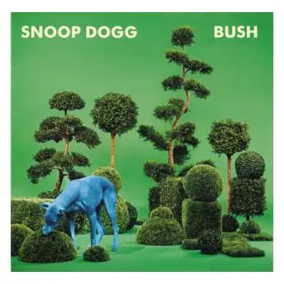 LP Snoop Dogg: Bush CLR