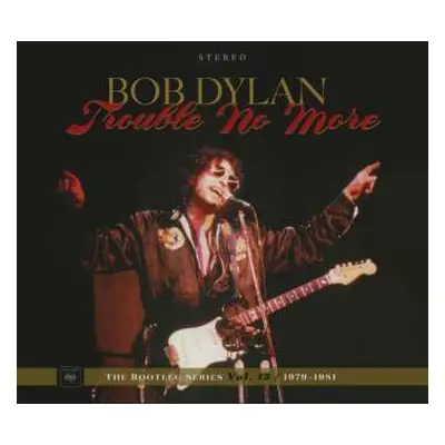 2CD Bob Dylan: Trouble No More (1979-1981)