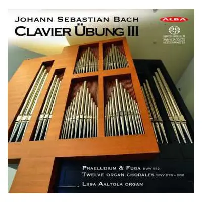 SACD Johann Sebastian Bach: Clavier Übung III