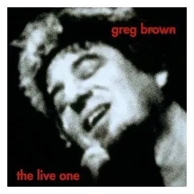 CD Greg Brown: The Live One