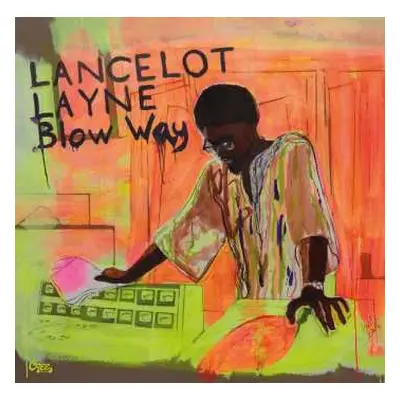 2LP/SP Lancelot Layne: Blow ’Way