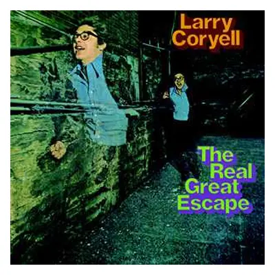 CD Larry Coryell: The Real Great Escape