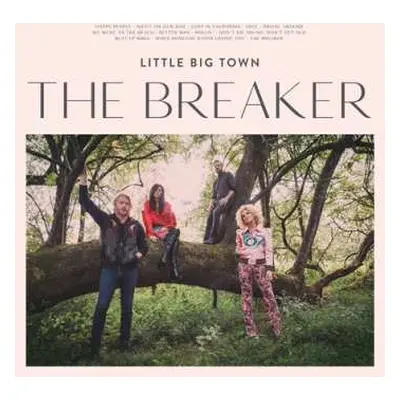 LP Little Big Town: The Breaker