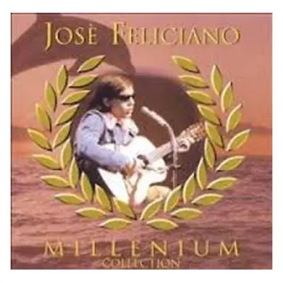 2CD José Feliciano: Millenium Collection