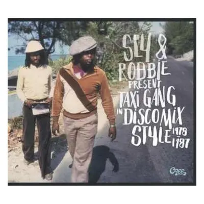 CD Sly & Robbie: Taxi Gang In Discomix Style 1978-1987