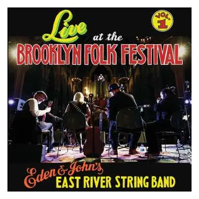 LP Eden & John's East River String Band: Live At The Brooklyn Folk Festival Vol. 1