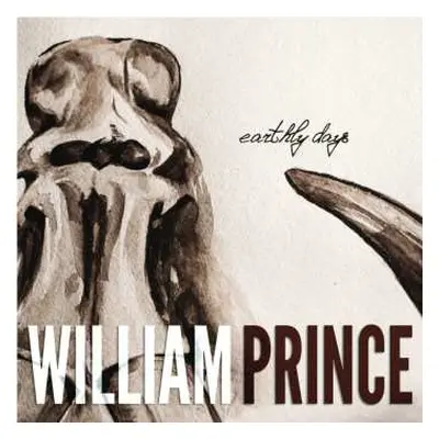 LP William Prince: Earthly Days