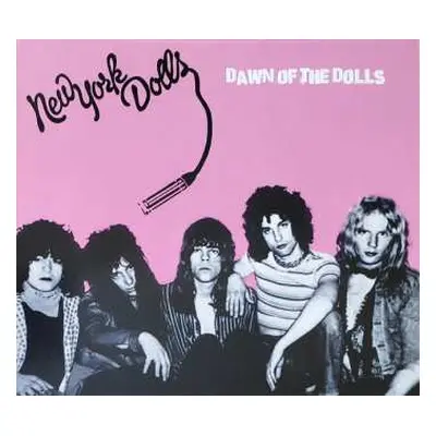 CD New York Dolls: Dawn Of The Dolls