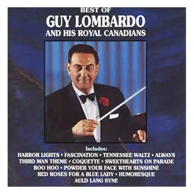 LP Guy Lombardo And His Royal Canadians: Best Of Guy Lombardo And His Royal Canadians