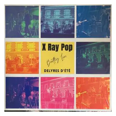 LP X Ray Pop: Bootleg Live - Delyres D'été