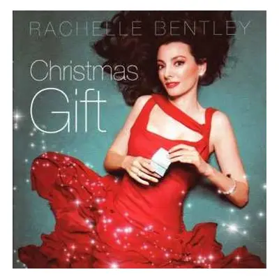 CD Rachelle Bentley: Christmas Gift