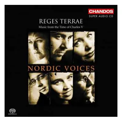 SACD Nordic Voices: Reges Terrae: Music From The Time Of Charles V