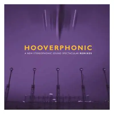 LP Hooverphonic: A New Stereophonic Sound Spectacular Remixes CLR | NUM