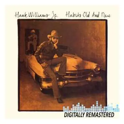 CD Hank Williams Jr.: Habits Old And New