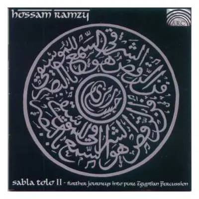 CD Hossam Ramzy: Sabla Tolo II - Further Journeys Into Pure Egyptian Percussion