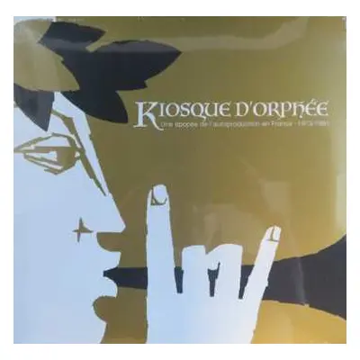 3LP Various: Kiosque D'Orphée (Une Epopée De L'Autoproduction En France - 1973/1991)