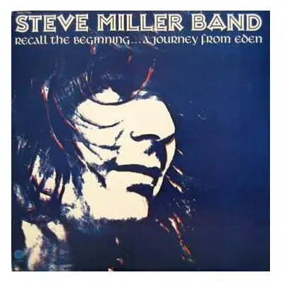 LP Steve Miller Band: Recall The Beginning... A Journey From Eden