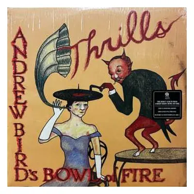 3LP Andrew Bird's Bowl Of Fire: Thrills