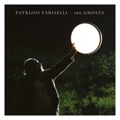 LP Patrizio Fariselli: 100 Ghosts