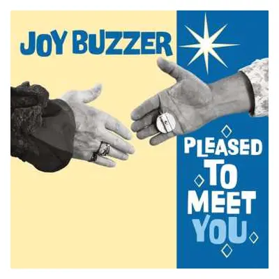 CD Joy Buzzer: Pleased To Meet You