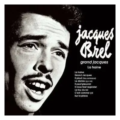 CD Jacques Brel: Grand Jacques: La Haine